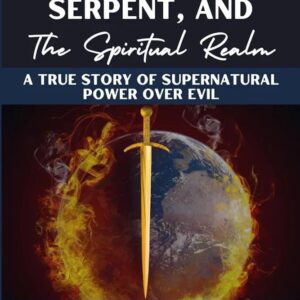 The Sword, the serpent and The Spiritual Realm (Salad Vang) - Kingdom Workers