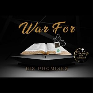 War for His Promises