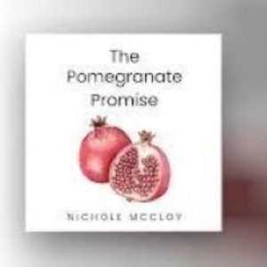 The Pomegranate Promise (Nichole McCloy) - Kingdom Workers